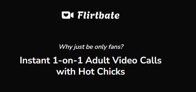 Flirtbate היא פלטפורמה נהדרת לצ'אטי וידאו סקס אחד על אחד למבוגרים עם בחורות לוהטות מכל רחבי העולם.